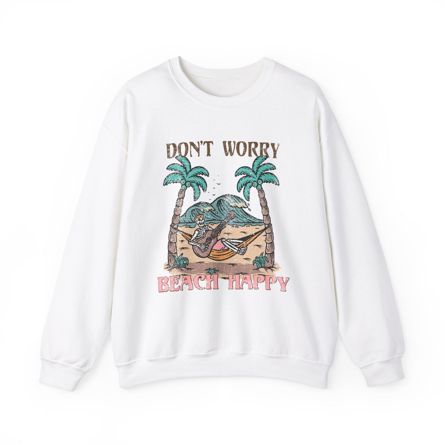 Don't Worry Beach Happy Skeleton Summer/Halloween - Cute Retro Sweatshirt