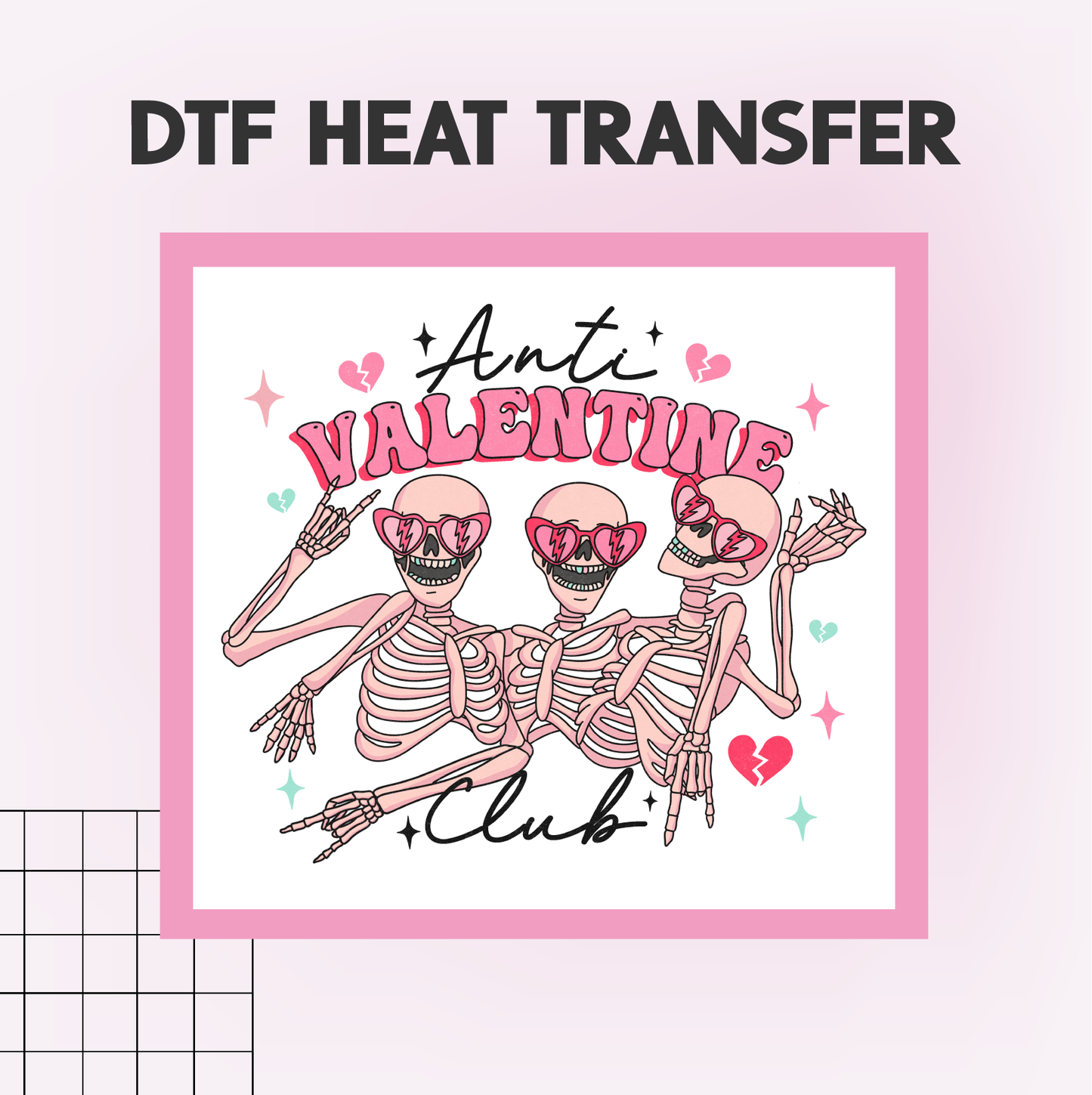 ANTI VALENTINE CLUB - DTF HEAT TRANSFER