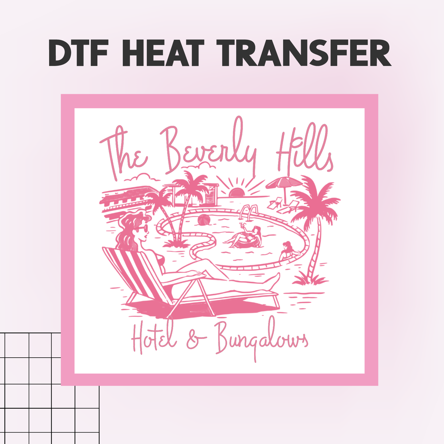 THE BEVERLY HILLS HOTEL - DTF HEAT TRANSFER